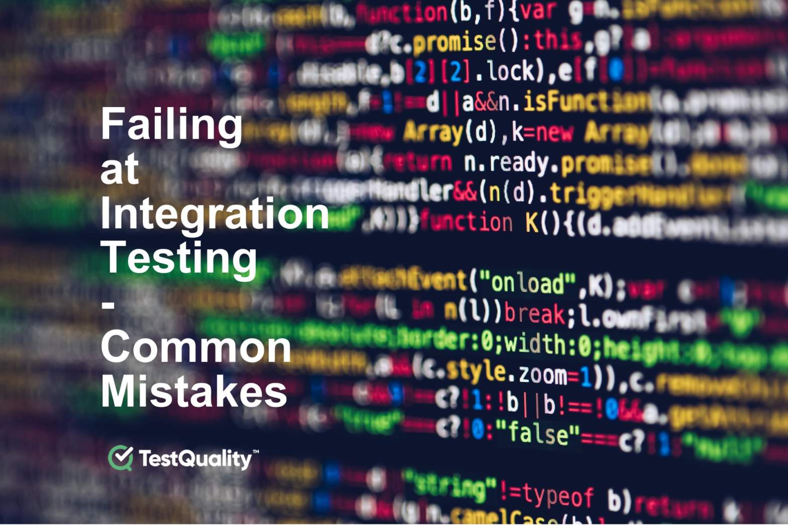 Integration Testing | Common Mistakes, to Avoid.