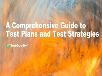 Test Plans & Test Strategy Comprehensive Guide